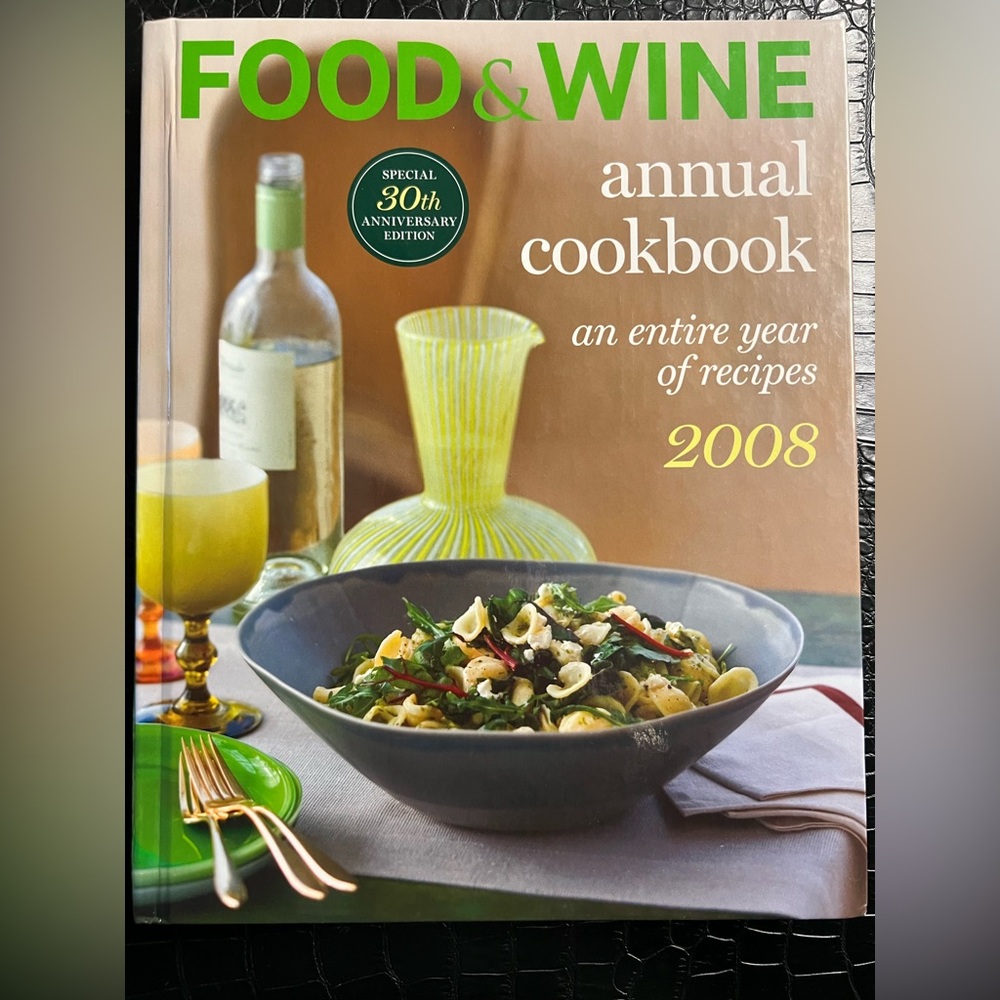 Food and Wine Annual Cookbook 2008 Edition